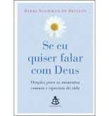 Se eu quizer falar com Deus
