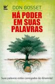 Há poder em suas palavras