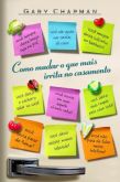 Como mudar o que mais irrita no casamento?