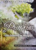Primícias Uma semente de Milagres