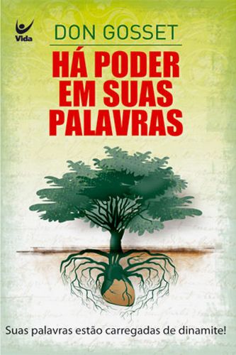 Há poder em suas palavras